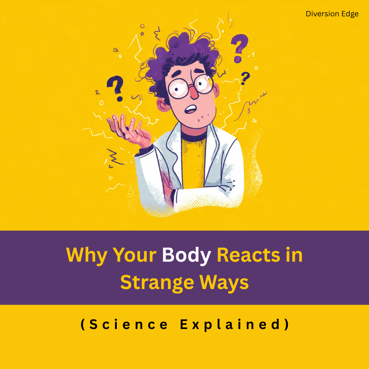 Why Your Body Reacts in Strange Ways (Science Explained)